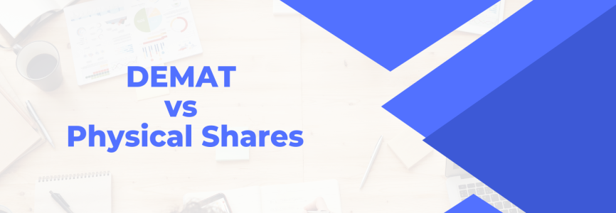 Demat vs Physical Shares