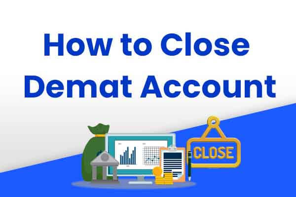 How to Close a Demat Account in India